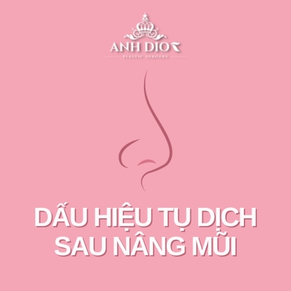 Dấu hiệu bị tụ dịch sau nâng mũi có bất thường? - Cách khắc phục