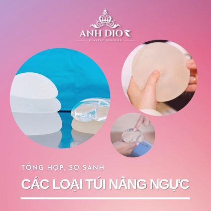 So sánh các loại túi nâng ngực - Túi nâng ngực nào tốt nhất hiện nay?