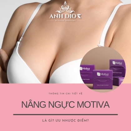 Nâng ngực túi Motiva có tốt không? Giá bao nhiêu?